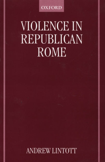 Book cover of: Violence in Republican Rome