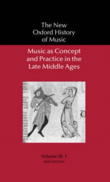 Book cover of: Music as Concept and Practice in the Late Middle Ages
