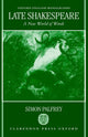 Book cover of: Late Shakespeare. By: Simon Palfrey