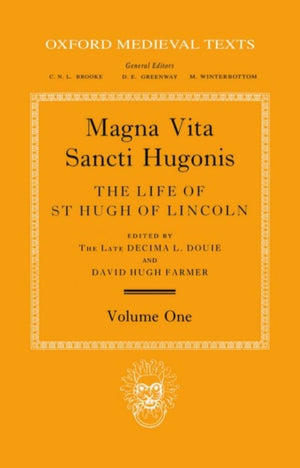 Magna Vita Sancti Hugonis: Volume I