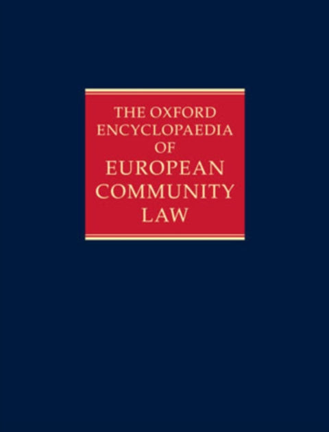 The Oxford Encyclopaedia of European Community Law