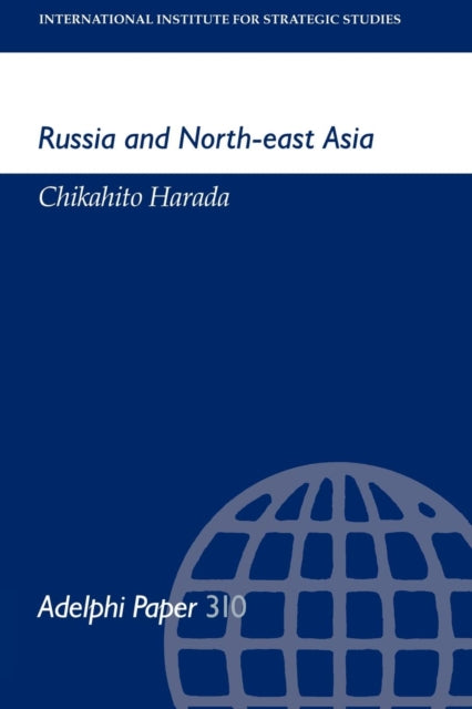 Book cover of: Russia and North-East Asia. By: C Harada