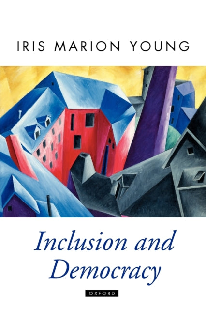 Book cover of: Inclusion and Democracy. By: Iris Marion Young