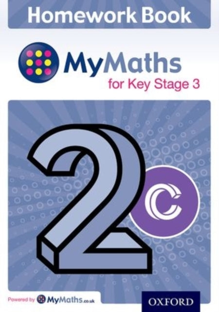 Book cover of: Mymaths for Ks3 Homework Book 2c Single. By: Alf Ledsham