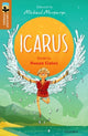 Book cover of: Oxford Reading Tree TreeTops Greatest Stories: Oxford Level 8: Icarus. By: Susan Gates