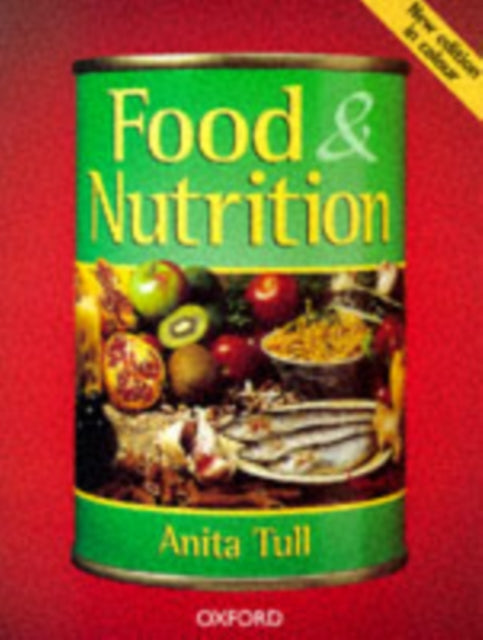 Book cover of: Food and Nutrition. By: Anita Tull