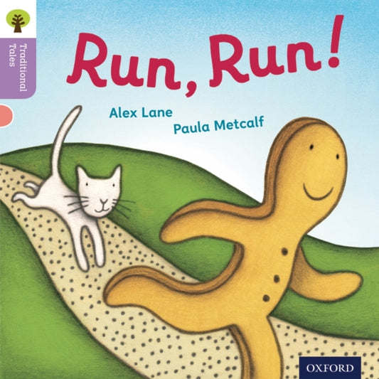 Book cover of: Oxford Reading Tree Traditional Tales: Level 1+: Run, Run!. By: Alex Lane