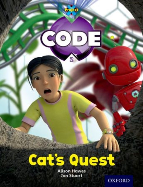 Book cover of: Project X Code: Bugtastic Cat's Quest. By: Janice Pimm, Alison Hawes