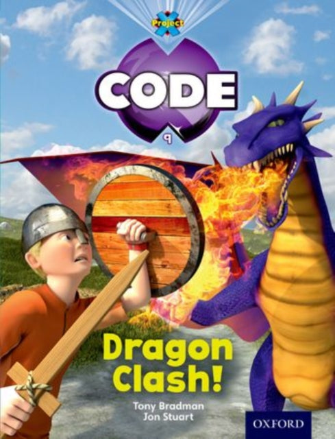 Book cover of: Project X Code: Dragon Dragon Clash. By: Tony Bradman