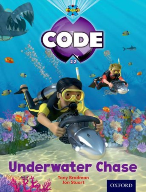 Book cover of: Project X Code: Shark Underwater Chase. By: Tony Bradman