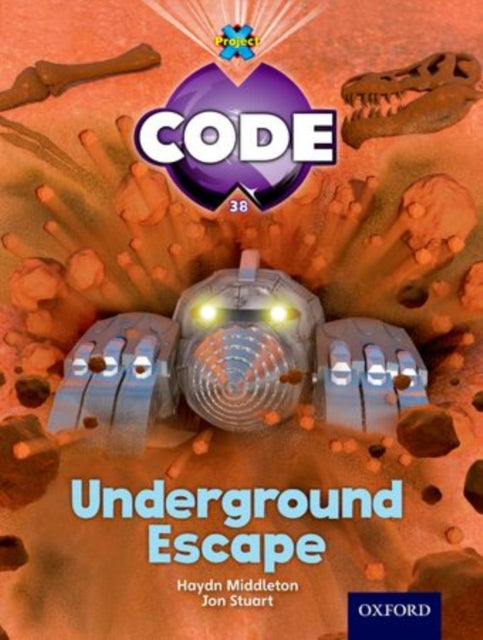 Book cover of: Project X Code: Forbidden Valley Underground Escape. By: Haydn Middleton