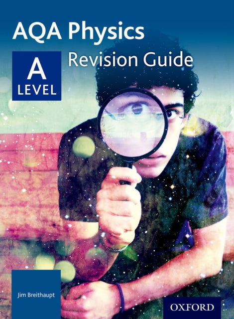 Book cover of: AQA A Level Physics Revision Guide. By: Jim Breithaupt