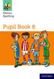 Book cover of: Nelson Spelling Pupil Book 6 Pack of 15. By: John Jackman