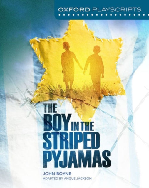Book cover of: Oxford Playscripts: The Boy in the Striped Pyjamas