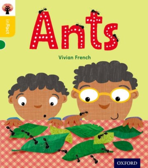 Book cover of: Oxford Reading Tree inFact: Oxford Level 5: Ants. By: Vivian French