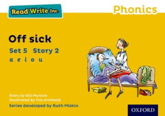 Book cover of: Read Write Inc. Phonics: Off Sick (Yellow Set 5 Storybook 2). By: Gill Munton