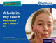 Book cover of: Read Write Inc. Phonics: A hole in my tooth (Blue Set 6 Non-fiction 4). By: Gill Munton