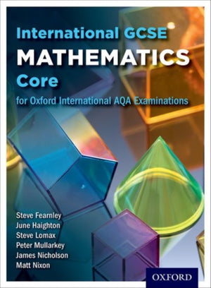 OxfordAQA International GCSE Mathematics Core (9260)