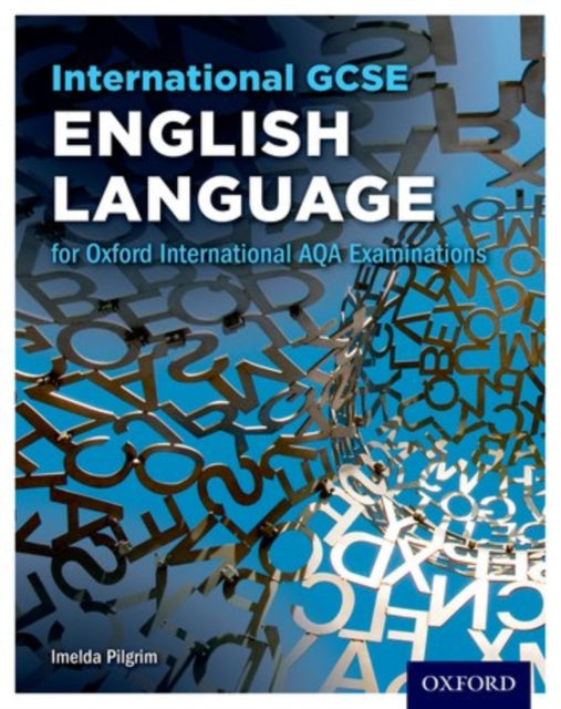 Book cover of: OxfordAQA International GCSE English Language (9270). By: Imelda Pilgrim