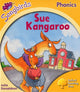 Book cover of: Oxford Reading Tree Songbirds Phonics: Level 5: Sue Kangaroo