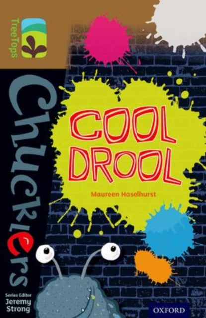 Book cover of: Oxford Reading Tree TreeTops Chucklers: Level 18: Cool Drool
