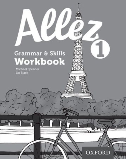 Book cover of: Allez 1 Grammar & Skills Workbook (Pack of 8). By: Liz Black