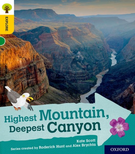Oxford Reading Tree Explore with Biff, Chip and Kipper: Oxford Level 5: Highest Mountain, Deepest Canyon 9780198396864 Kate Scott