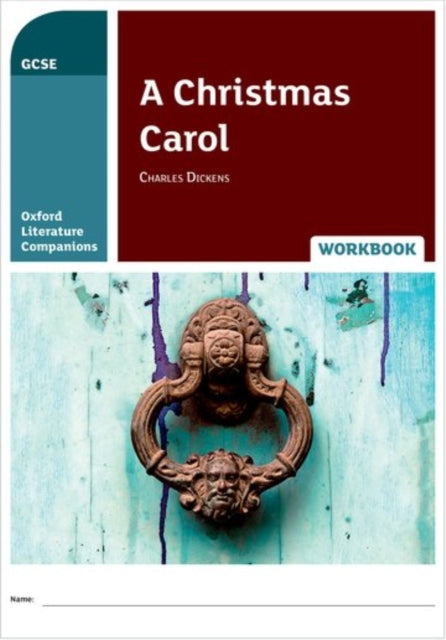 Book cover of: Oxford Literature Companions: A Christmas Carol Workbook. By: Carmel Waldron