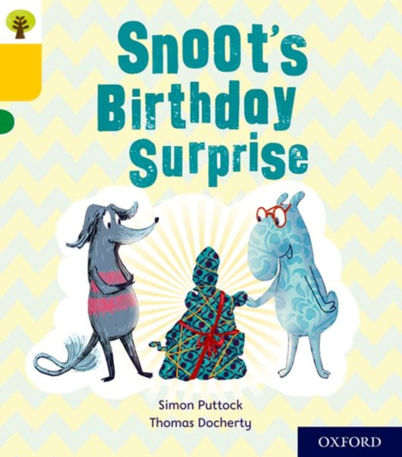 Book cover of: Oxford Reading Tree Story Sparks: Oxford Level 5: Snoot's Birthday Surprise. By: Simon Puttock