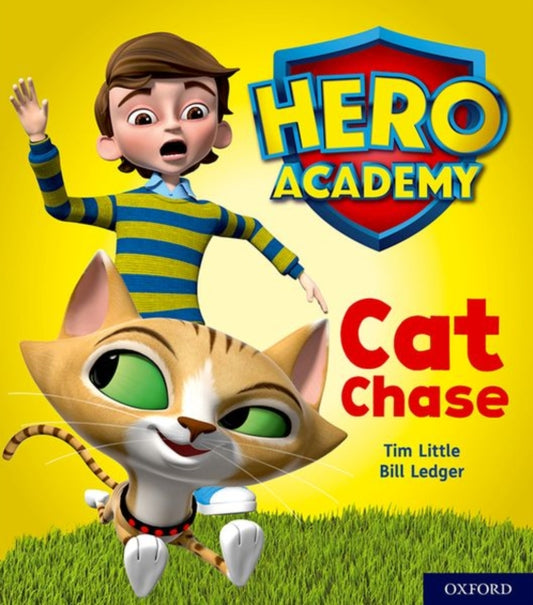 Book cover of: Hero Academy: Oxford Level 1, Lilac Book Band: Cat Chase. By: Tim Little