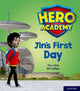 Book cover of: Hero Academy: Oxford Level 1, Lilac Book Band: Jin's First Day. By: Tim Little