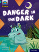 Book cover of: Project X Origins: Turquoise Book Band, Oxford Level 7: Danger in the Dark. By: Janet Foxley