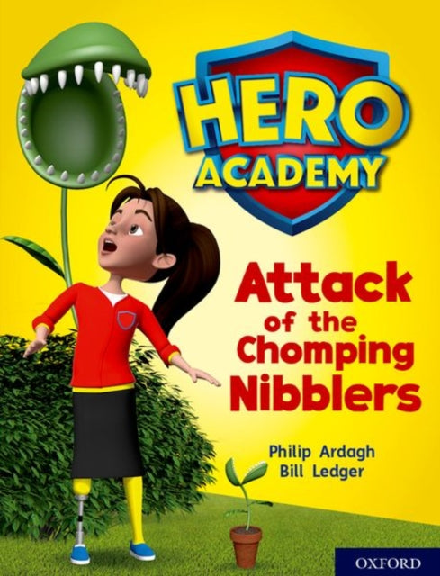 Book cover of: Hero Academy: Oxford Level 7, Turquoise Book Band: Attack of the Chomping Nibblers. By: Philip Ardagh