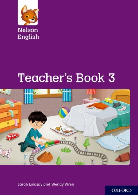 Book cover of: Nelson English: Year 3/Primary 4: Teacher's Book 3. By: Sarah Lindsay