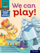 Book cover of: Read Write Inc. Phonics: We can play! (Orange Set 4 Book Bag Book 1). By: Ruth Miskin