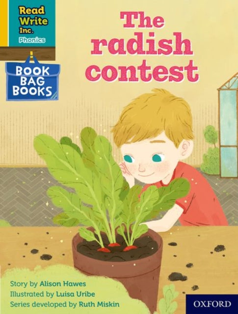 Book cover of: Read Write Inc. Phonics: The radish contest (Yellow Set 5 Book Bag Book 9). By: Ruth Miskin