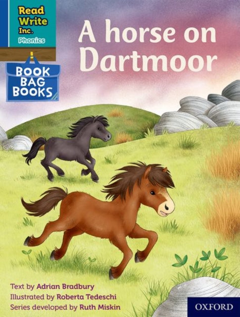 Book cover of: Read Write Inc. Phonics: A horse on Dartmoor (Blue Set 6 Book Bag Book 2). By: Ruth Miskin