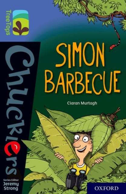 Oxford Reading Tree TreeTops Chucklers: Oxford Level 17: Simon Barbecue 9780198420934 Ciaran Murtagh