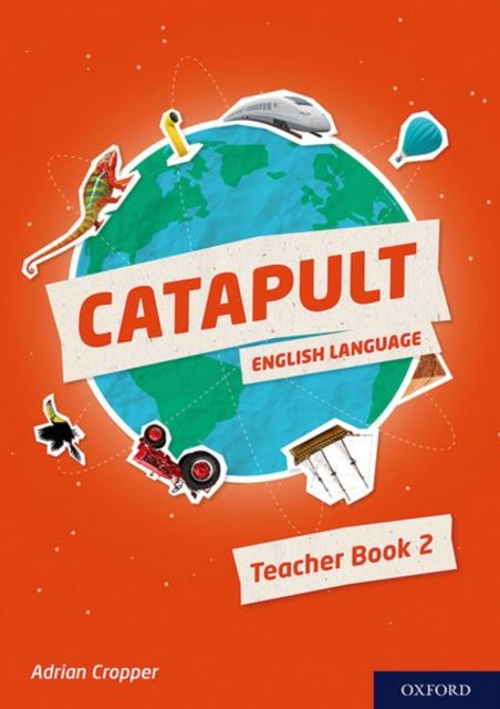 Book cover of: Catapult: Teacher Book 2. By: Adrian Cropper
