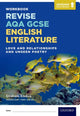 Book cover of: Revise AQA GCSE English Literature: Love and Relationships and Unseen Poetry Workbook. By: Graham Elsdon