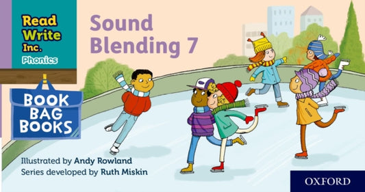Book cover of: Read Write Inc. Phonics: Sound Blending Book Bag Book 7. By: Ruth Miskin