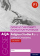 AQA GCSE Religious Studies B (9-1): Catholic Christianity Foundation Workbook, Catholic Christianity for Paper 1 9780198444961 Ann Clucas