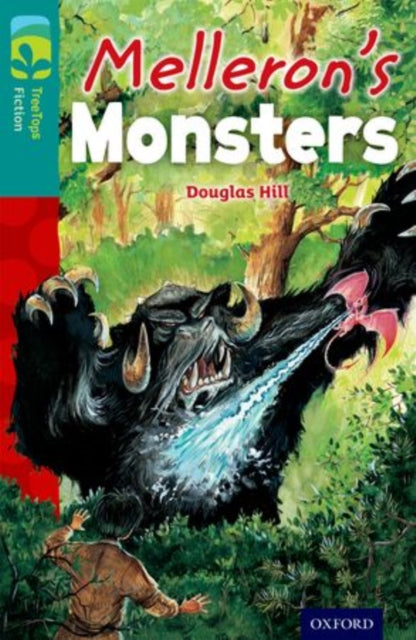 Oxford Reading Tree TreeTops Fiction: Level 16: Melleron's Monsters 9780198448471 Douglas Hill