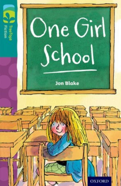 Book cover of: Oxford Reading Tree TreeTops Fiction: Level 16 More Pack A: One Girl School