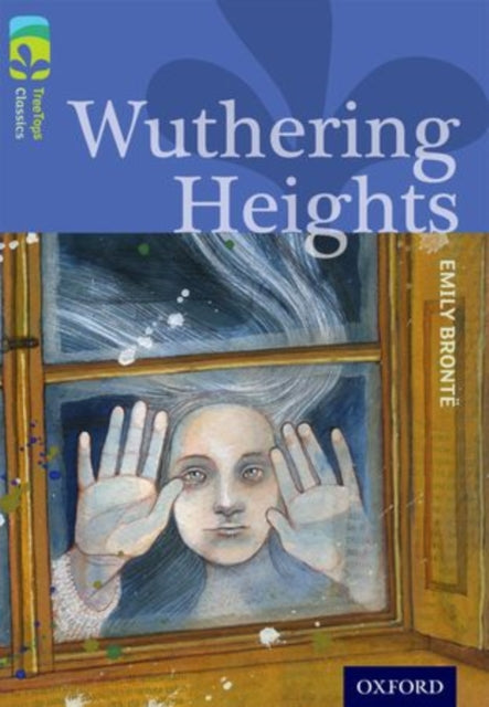 Book cover of: Oxford Reading Tree TreeTops Classics: Level 17: Wuthering Heights