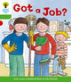 Book cover of: Oxford Reading Tree: Level 2 More a Decode and Develop Got a Job?. By: Roderick Hunt
