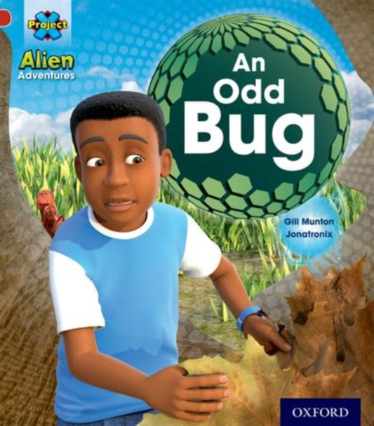 Book cover of: Project X: Alien Adventures: Red: An Odd Bug