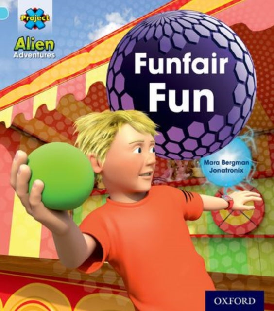 Book cover of: Project X: Alien Adventures: Blue: Funfair Fun. By: Mara Bergman