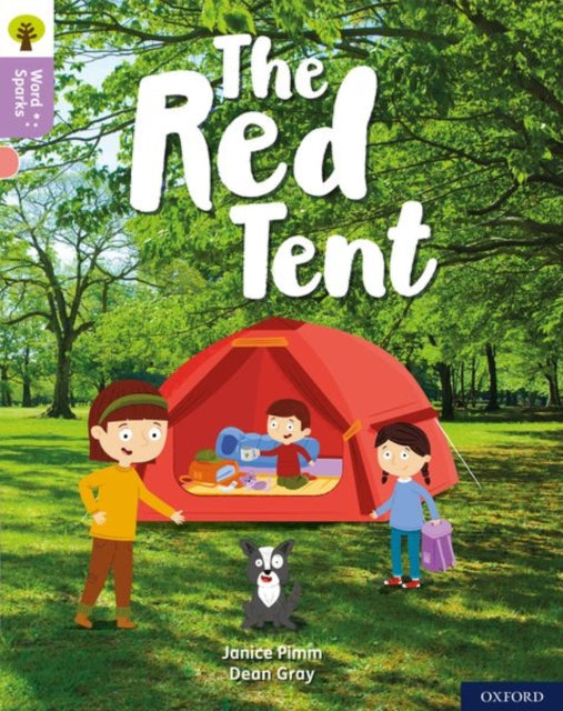 Book cover of: Oxford Reading Tree Word Sparks: Level 1+: The Red Tent. By: James Clements