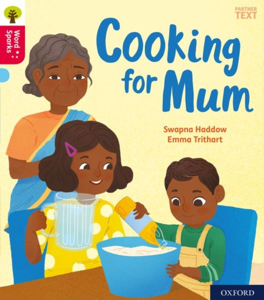 Book cover of: Oxford Reading Tree Word Sparks: Oxford Level 4: Cooking for Mum. By: James Clements
